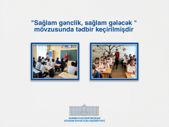 "Sağlam gənclik, sağlam gələcək " mövzusunda tədbir keçirilmişdir